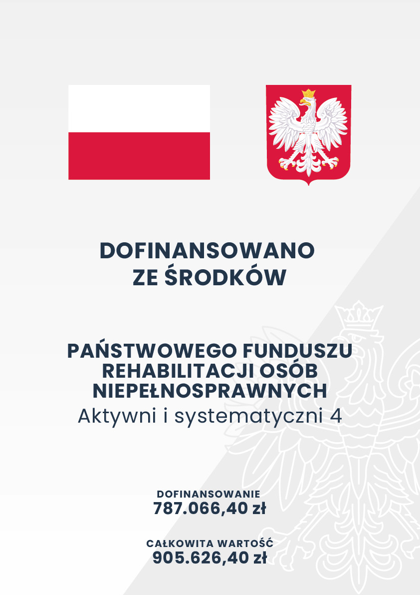 Plakat informujący o kwotach dofinansowania ze środków PFRON w Projekcie Aktywni i systematyczni 4.